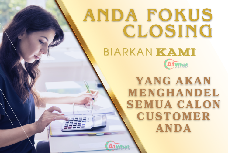 Fokus Pada Closing dengan AiWhat